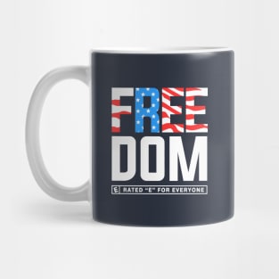 Freedom: Rated E for Everyone Mug